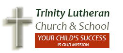 Trinity Lutheran Church& School
